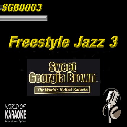 Sweet Georgia Brown - SGB0003 – Freestyle Jazz Vol.3 – Karaoke Playbacks - Album Front-