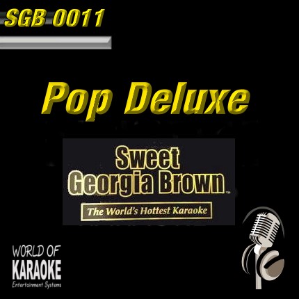 Sweet Georgia Brown - SGB0011 – Pop Deluxe – Karaoke Playbacks - Album-Front-