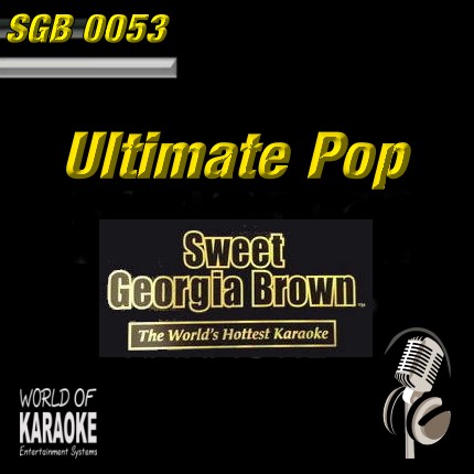 Sweet Georgia Brown – SGB0053 – Ultimate Pop Hits – Karaoke Playbacks - CD-Front